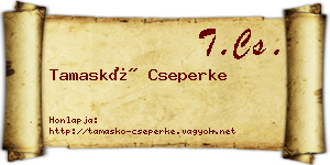 Tamaskó Cseperke névjegykártya